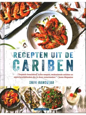 Recepten uit de Cariben - Shivi Ramoutar