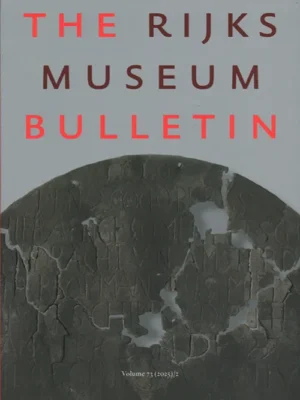 The Rijksmuseum Bulletin 73 - 02 2025