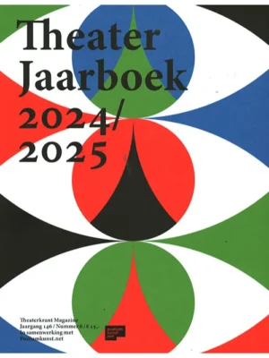 Theaterkrant magazine - 06 2024/2025 Theater Jaarboek